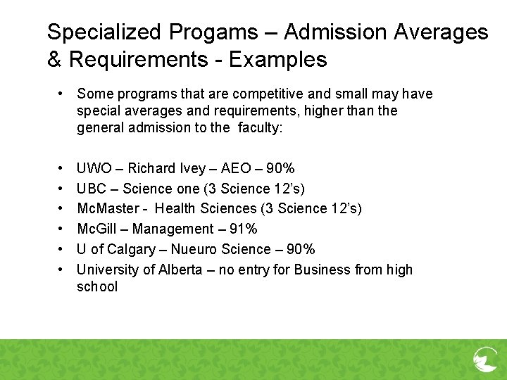 Specialized Progams – Admission Averages & Requirements - Examples • Some programs that are