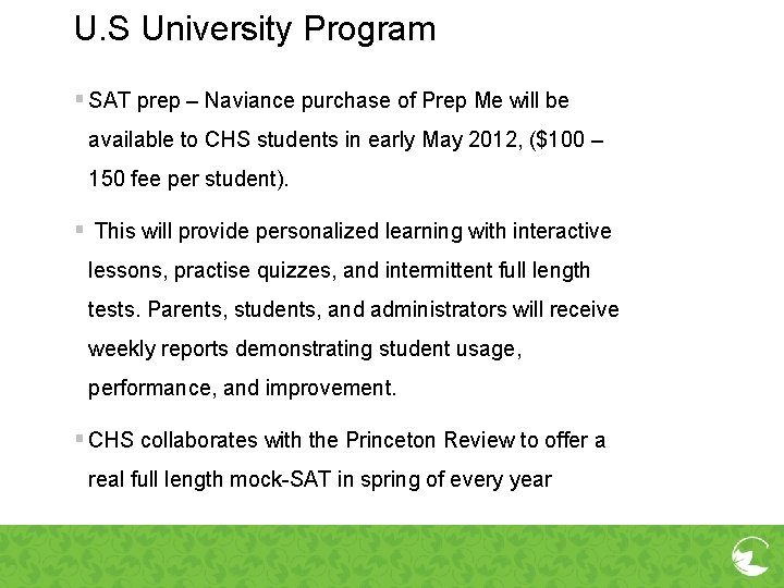 U. S University Program § SAT prep – Naviance purchase of Prep Me will