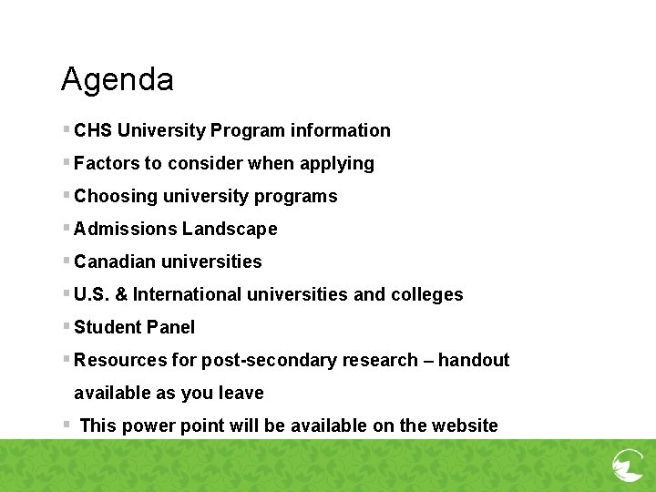 Agenda § CHS University Program information § Factors to consider when applying § Choosing