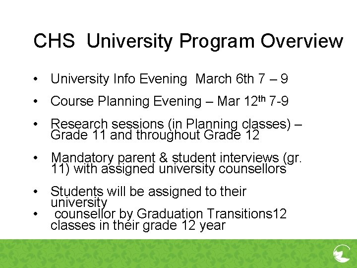 CHS University Program Overview • University Info Evening March 6 th 7 – 9