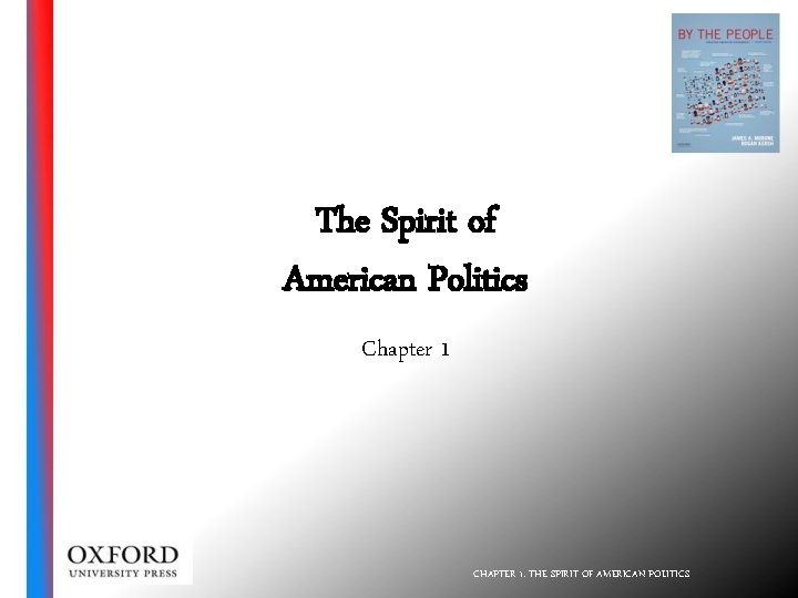 The Spirit of American Politics Chapter 1 CHAPTER