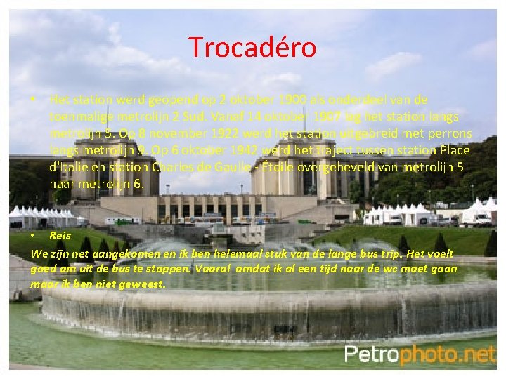 Trocadéro • Het station werd geopend op 2 oktober 1900 als onderdeel van de