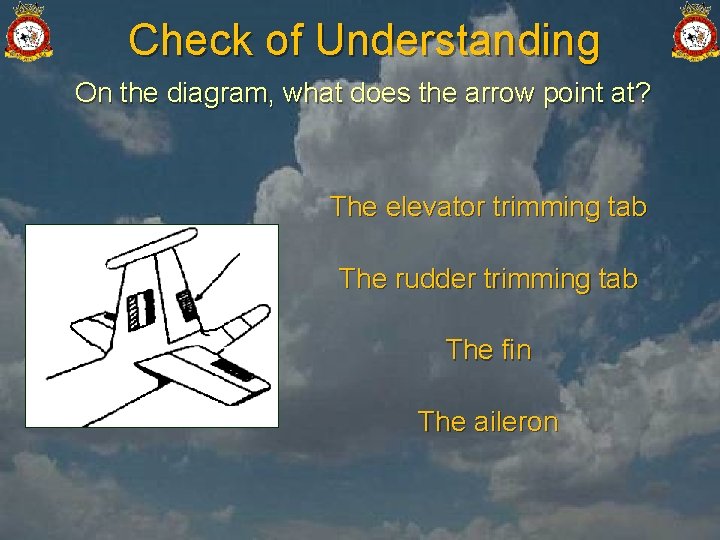 Check of Understanding On the diagram, what does the arrow point at? The elevator