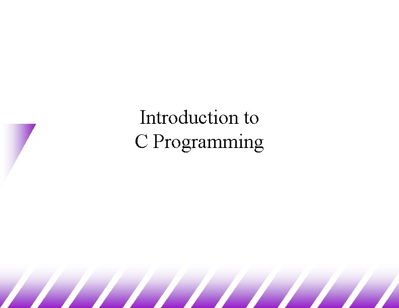 Introduction to C Programming 