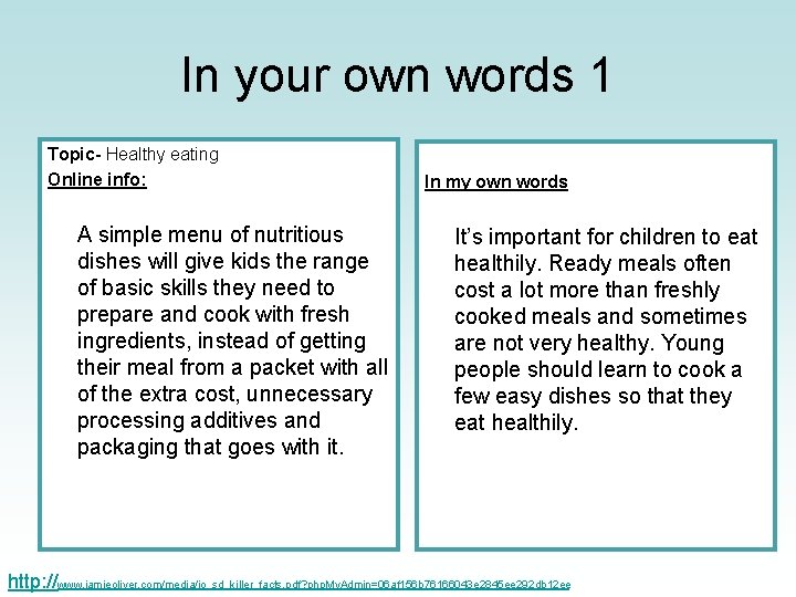 In your own words 1 Topic- Healthy eating Online info: A simple menu of