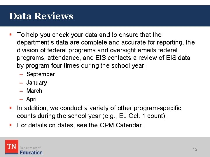 Data Reviews § To help you check your data and to ensure that the Data Reviews § To help you check your data and to ensure that the