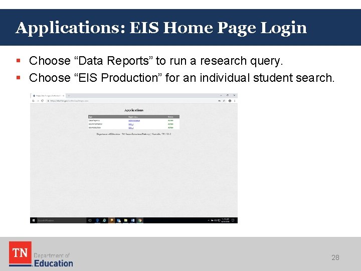 Applications: EIS Home Page Login § Choose “Data Reports” to run a research query. Applications: EIS Home Page Login § Choose “Data Reports” to run a research query.