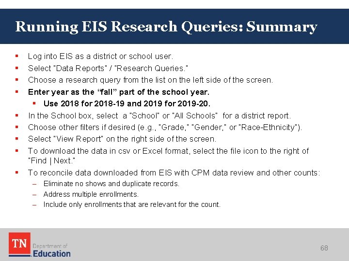 Running EIS Research Queries: Summary § § § § § Log into EIS as Running EIS Research Queries: Summary § § § § § Log into EIS as