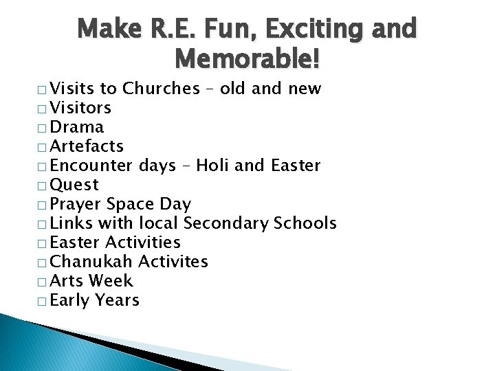 Make R. E. Fun, Exciting and Memorable! � Visits to Churches – old and