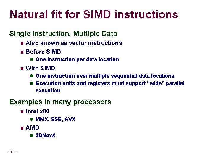 Program Optimization II Achievable Performance so far Method