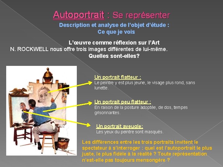 Autoportrait : Se représenter Description et analyse de l’objet d’étude : Ce que je