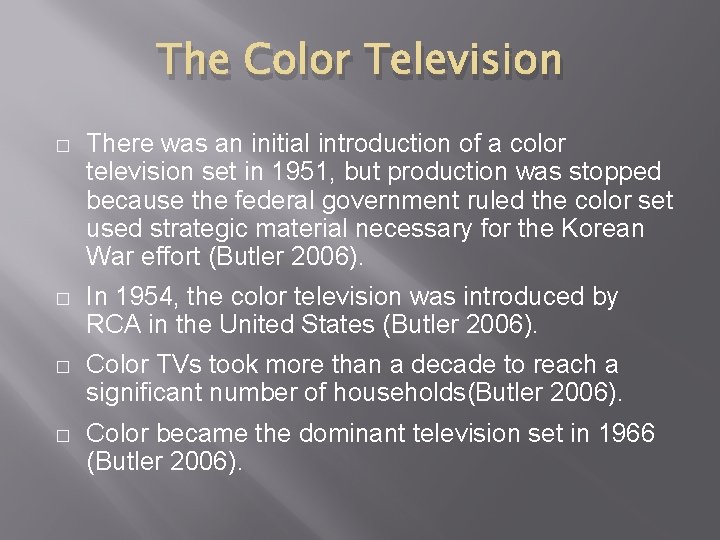 The Color Television � There was an initial introduction of a color television set The Color Television � There was an initial introduction of a color television set