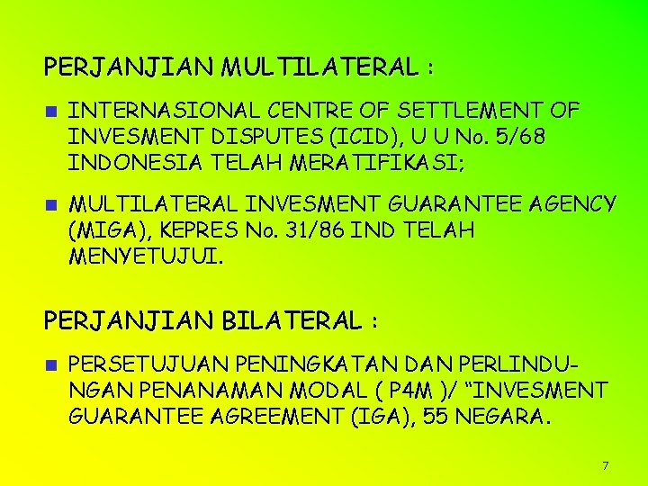 PERJANJIAN MULTILATERAL : n INTERNASIONAL CENTRE OF SETTLEMENT OF INVESMENT DISPUTES (ICID), U U