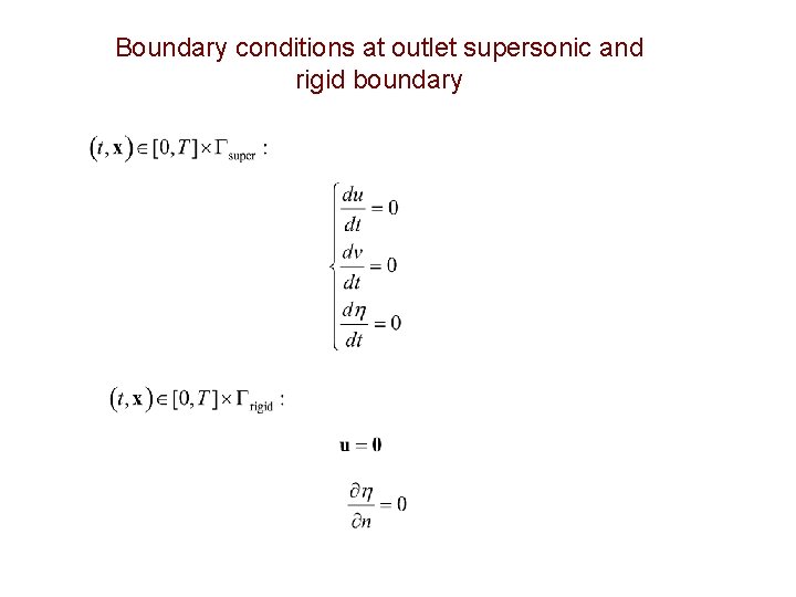 Boundary conditions at outlet supersonic and rigid boundary 