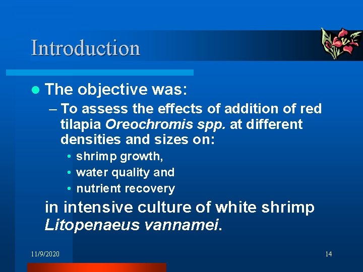 Introduction l The objective was: – To assess the effects of addition of red Introduction l The objective was: – To assess the effects of addition of red