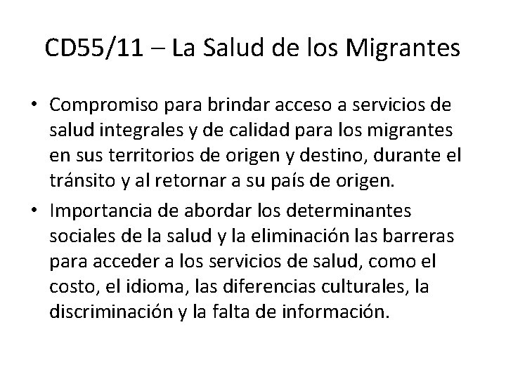 CD 55/11 – La Salud de los Migrantes • Compromiso para brindar acceso a