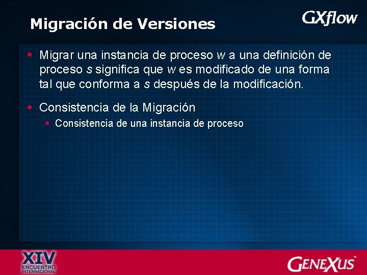 Migración de Versiones Migrar una instancia de proceso w a una definición de proceso