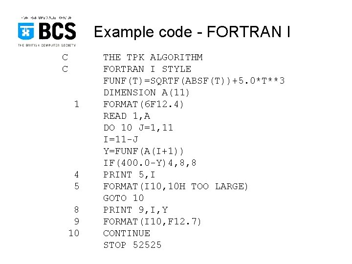 Example code - FORTRAN I C C 1 4 5 8 9 10 THE