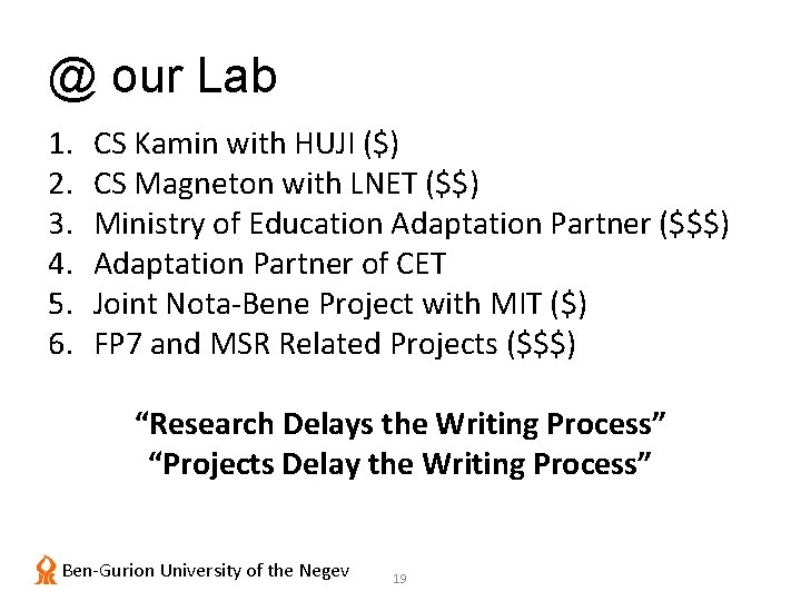 @ our Lab 1. 2. 3. 4. 5. 6. CS Kamin with HUJI ($)