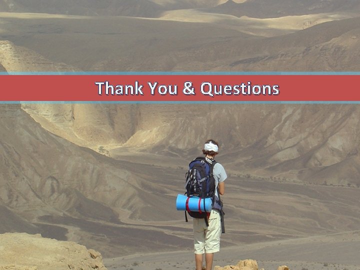 Thank You & Questions Ben-Gurion University of the Negev 