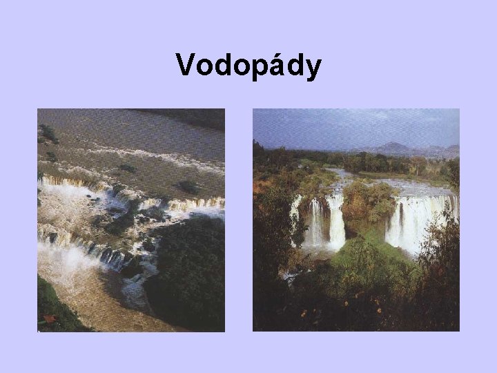 Vodopády 