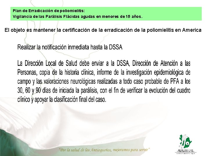 Plan de Erradicación de poliomielitis: Vigilancia de las Parálisis Flácidas agudas en menores de