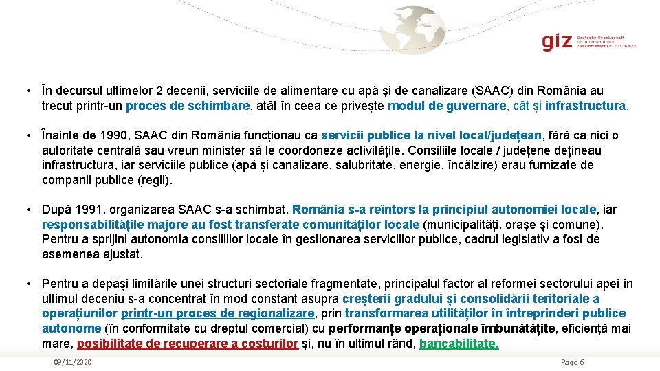  • În decursul ultimelor 2 decenii, serviciile de alimentare cu apă și de