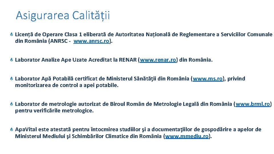 Asigurarea Calității Licență de Operare Clasa 1 eliberată de Autoritatea Națională de Reglementare a