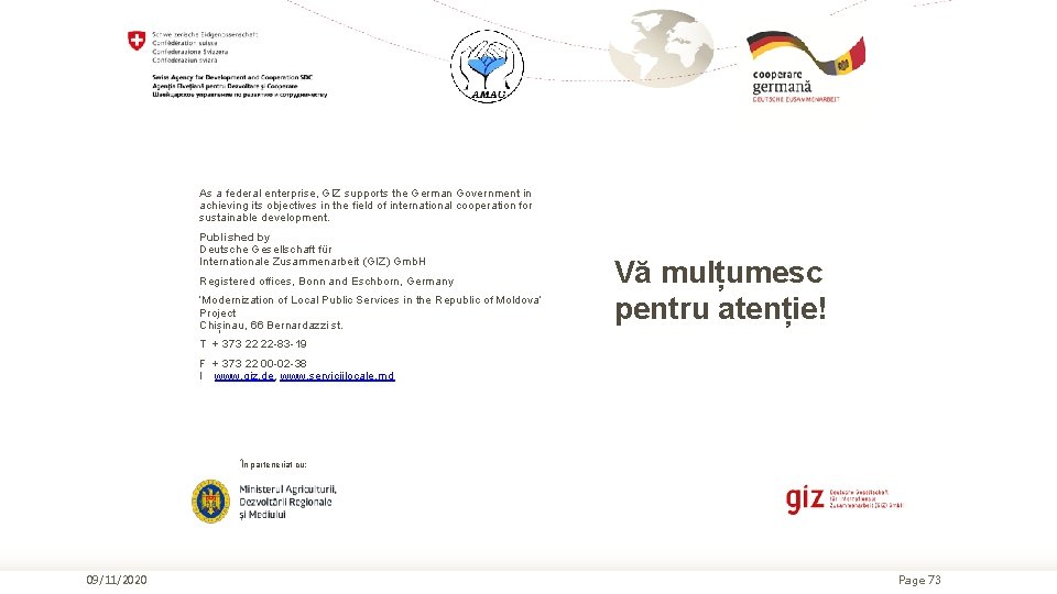 As a federal enterprise, GIZ supports the German Government in achieving its objectives in