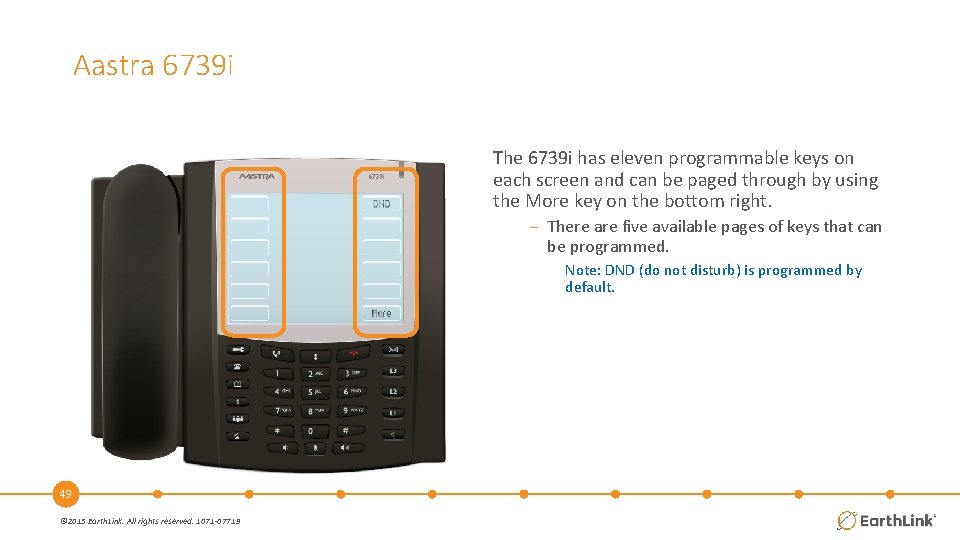 Aastra 6739 i The 6739 i has eleven programmable keys on each screen and