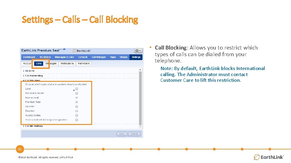 Settings – Call Blocking • Call Blocking: Allows you to restrict which types of