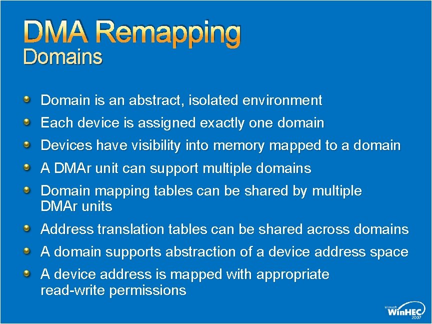 DMA Remapping Domains Domain is an abstract, isolated environment Each device is assigned exactly DMA Remapping Domains Domain is an abstract, isolated environment Each device is assigned exactly