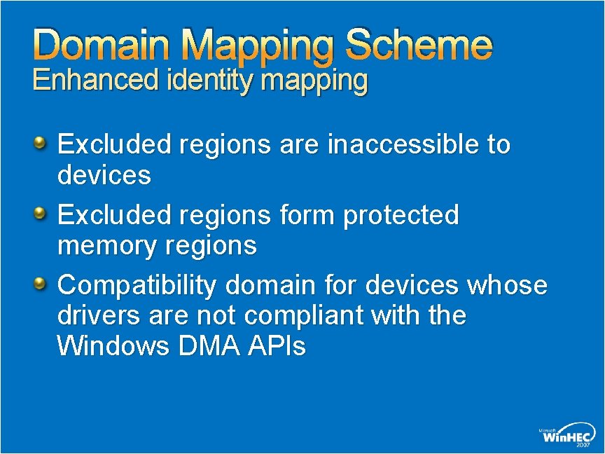 Domain Mapping Scheme Enhanced identity mapping Excluded regions are inaccessible to devices Excluded regions Domain Mapping Scheme Enhanced identity mapping Excluded regions are inaccessible to devices Excluded regions