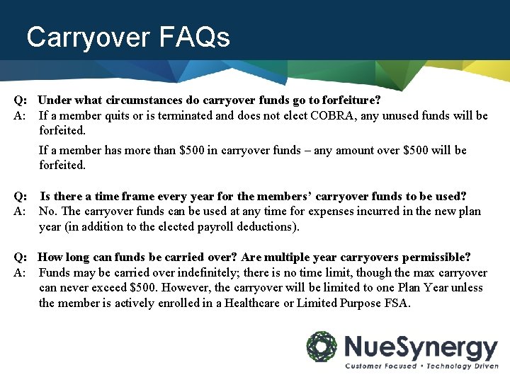 Carryover FAQs Q: Under what circumstances do carryover funds go to forfeiture? A: If