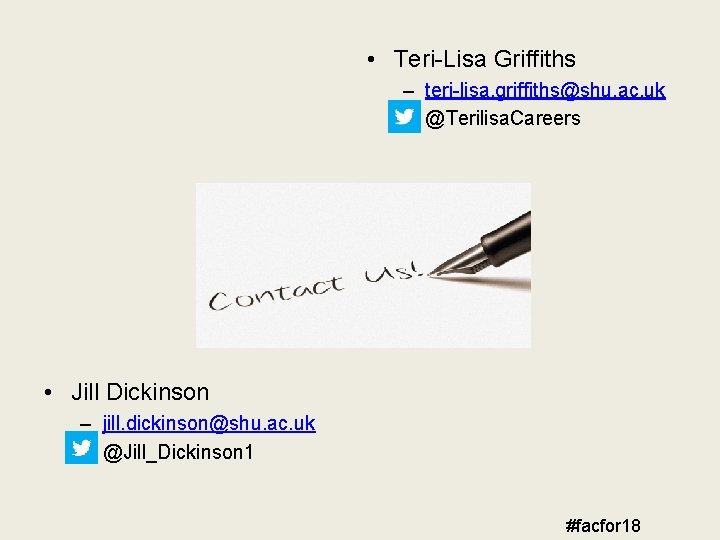  • Teri-Lisa Griffiths – teri-lisa. griffiths@shu. ac. uk – @Terilisa. Careers • Jill