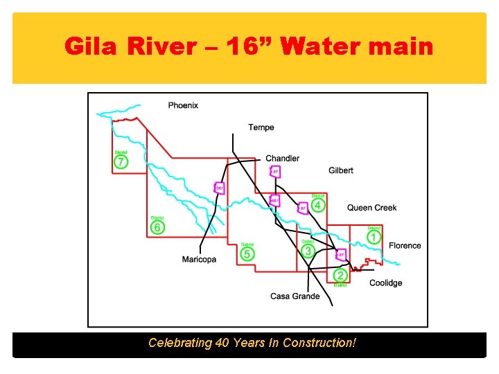 Gila River – 16” Water main Celebrating 40 Years In Construction! 