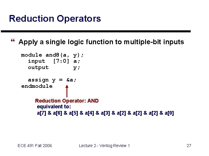 Reduction Operators } Apply a single logic function to multiple-bit inputs module and 8(a,