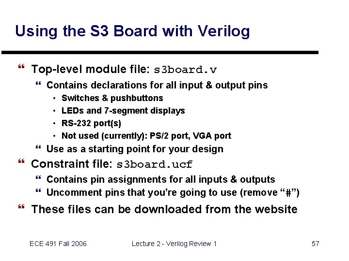 Using the S 3 Board with Verilog } Top-level module file: s 3 board.