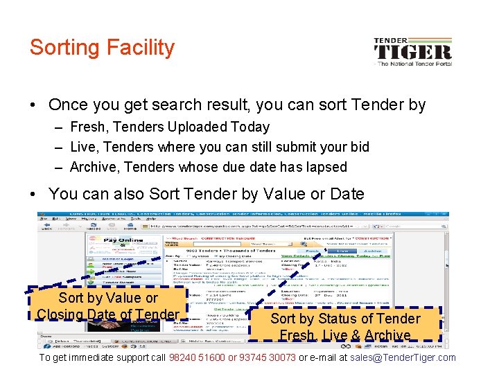 Sorting Facility • Once you get search result, you can sort Tender by –