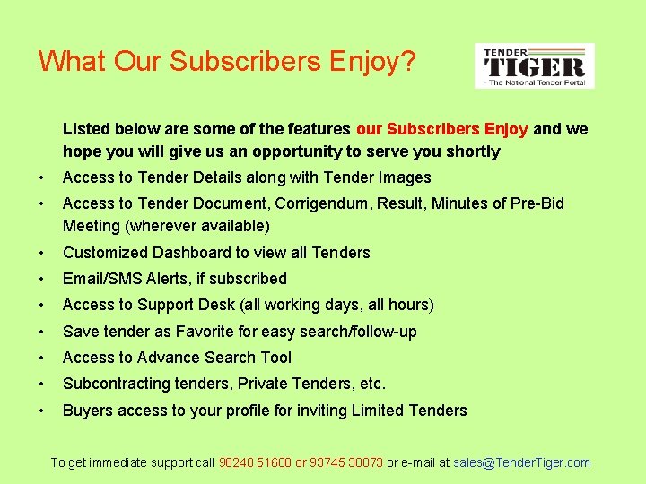 What Our Subscribers Enjoy? Listed below are some of the features our Subscribers Enjoy