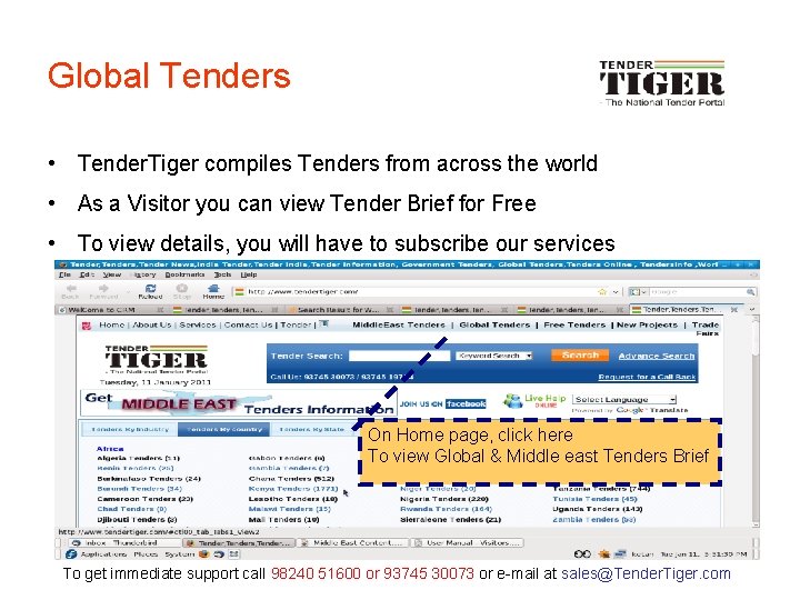 Global Tenders • Tender. Tiger compiles Tenders from across the world • As a