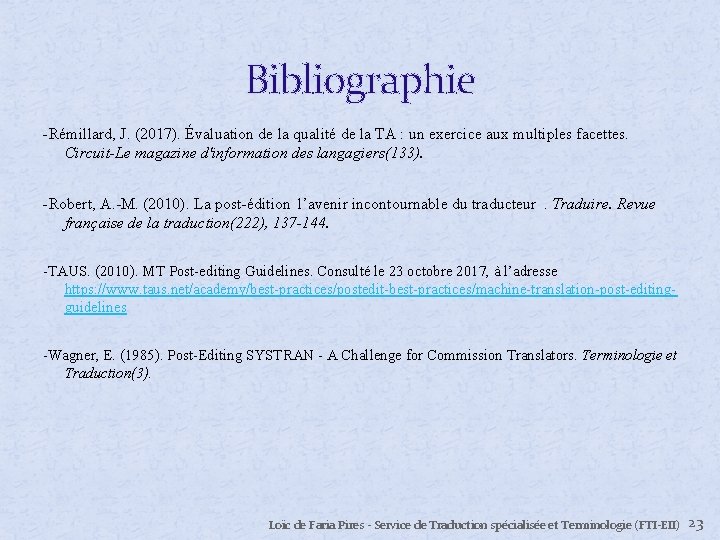 Bibliographie -Rémillard, J. (2017). Évaluation de la qualité de la TA : un exercice