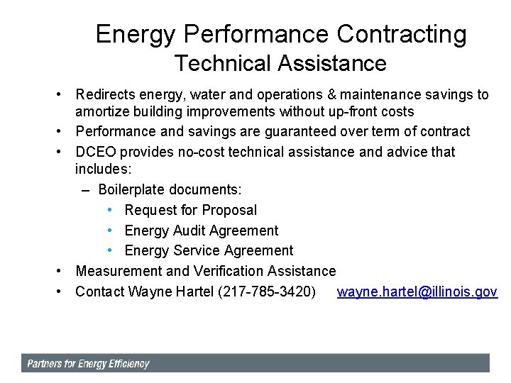 Energy Performance Contracting Technical Assistance • Redirects energy, water and operations & maintenance savings