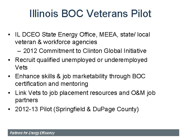 Illinois BOC Veterans Pilot • IL DCEO State Energy Office, MEEA, state/ local veteran