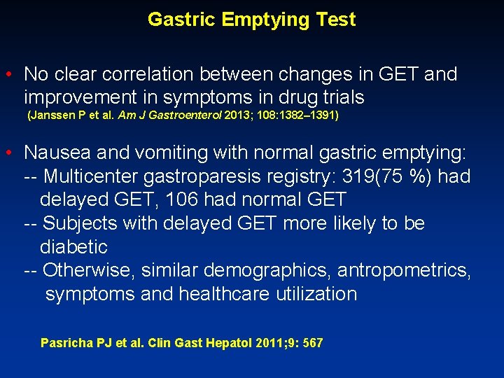 Gastric Emptying Test • No clear correlation between changes in GET and improvement in