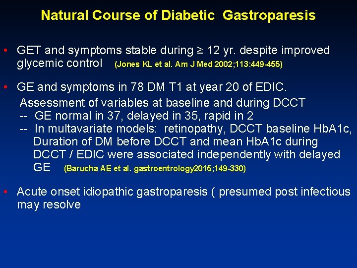 Natural Course of Diabetic Gastroparesis • GET and symptoms stable during ≥ 12 yr.