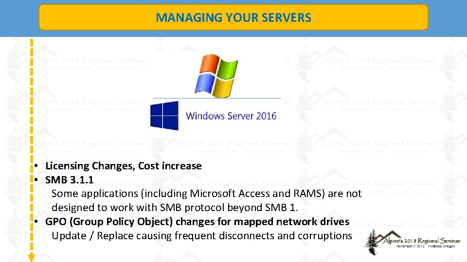 MANAGING YOUR SERVERS • Licensing Changes, Cost increase • SMB 3. 1. 1 Some