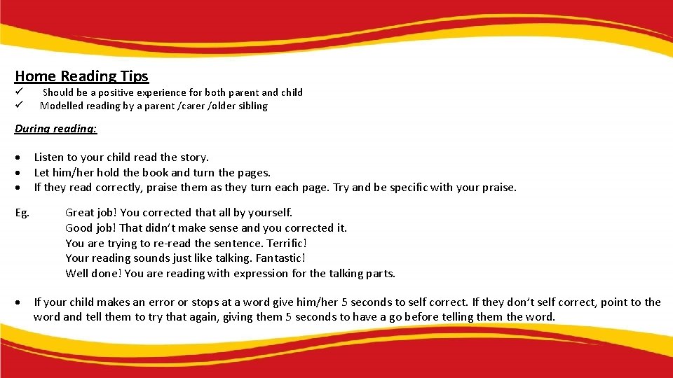 Home Reading Tips ü ü Should be a positive experience for both parent and Home Reading Tips ü ü Should be a positive experience for both parent and