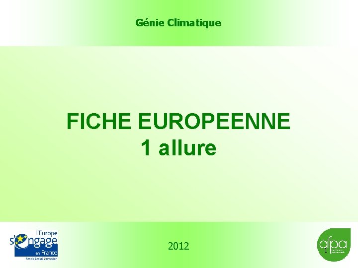 Génie Climatique FICHE EUROPEENNE 1 allure 2012 1 