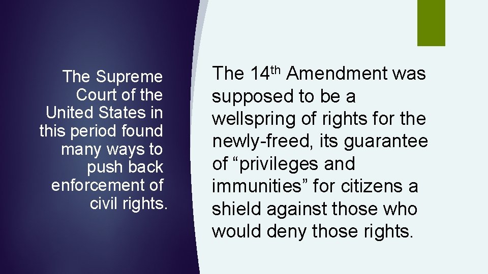 The Supreme Court of the United States in this period found many ways to The Supreme Court of the United States in this period found many ways to